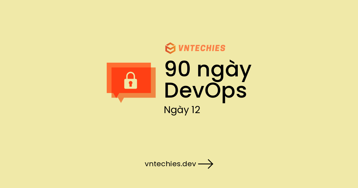 Ngày 12: Các nguyên tắc lập trình an toàn